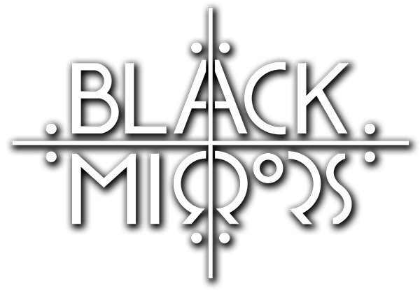 Black Mirrors